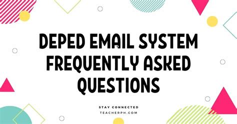 DepEd Email System Frequently Asked Questions .